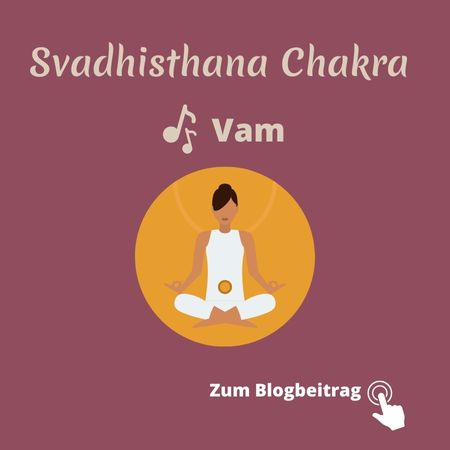 Svadhisthana Chakra: Silbe Vam